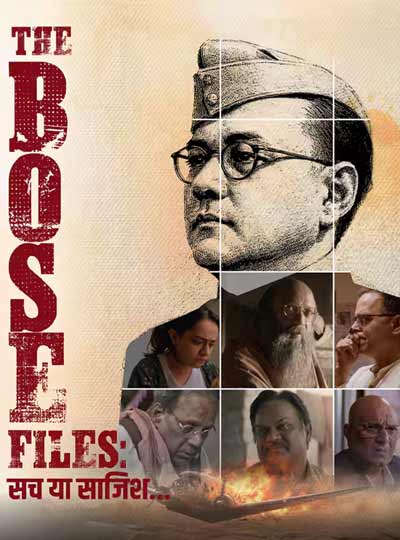 THE BOSE FILES:SACH YA SAZISH